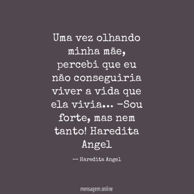 Uma vez olhando minha mãe