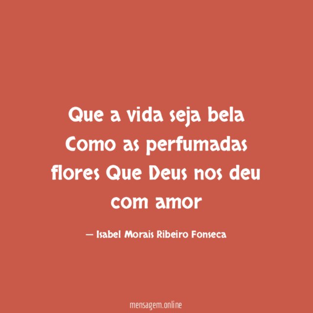 Que a vida seja bela ? Como as perfumadas