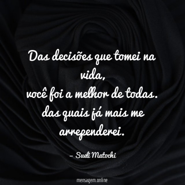 Das decisões que tomei na vida