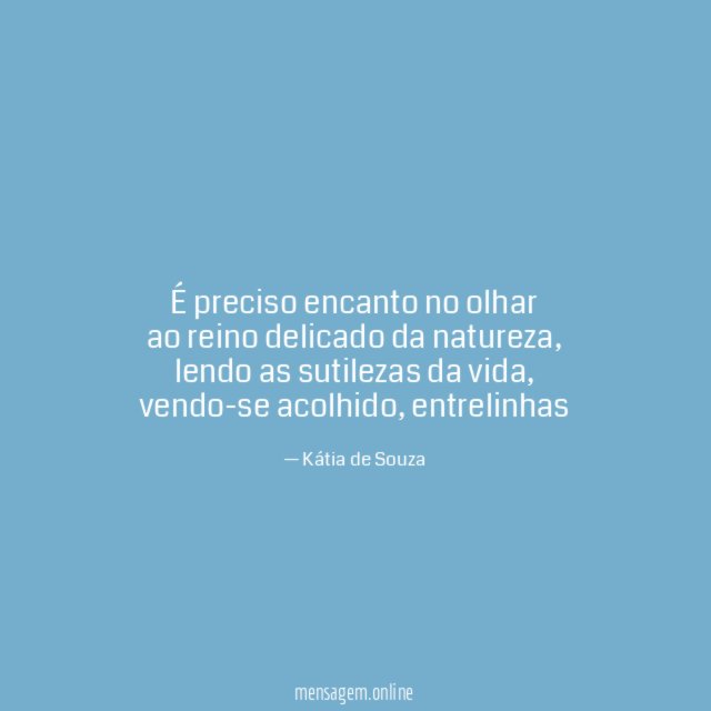 É preciso encanto no olhar ao reino delicado da natureza