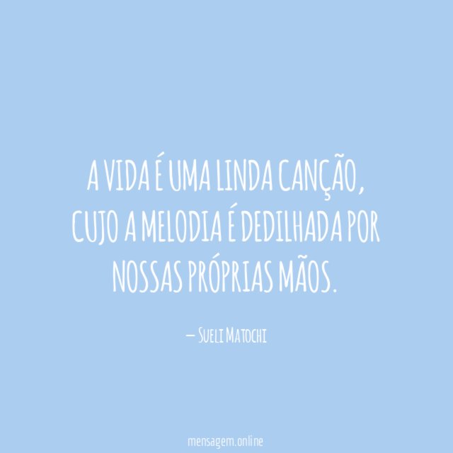 A vida é uma linda canção