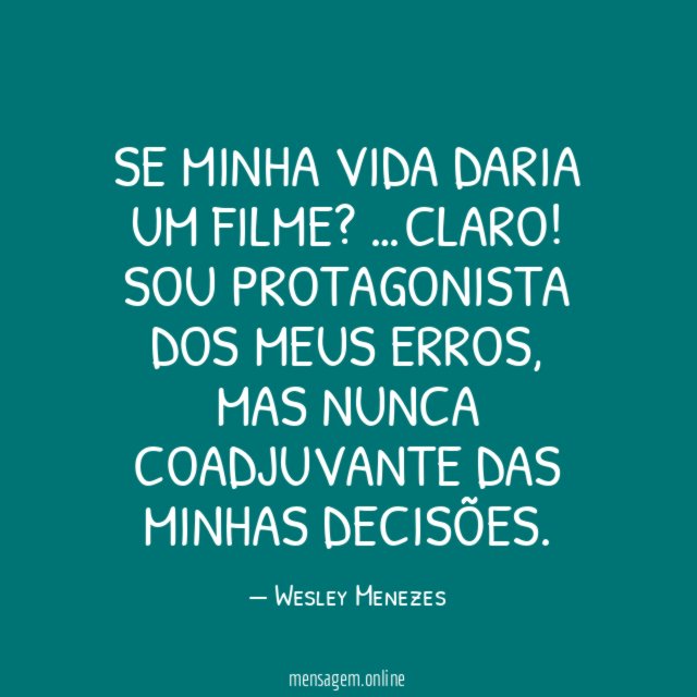 Se minha vida daria um filme?