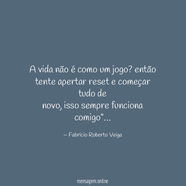 A vida não é como um jogo