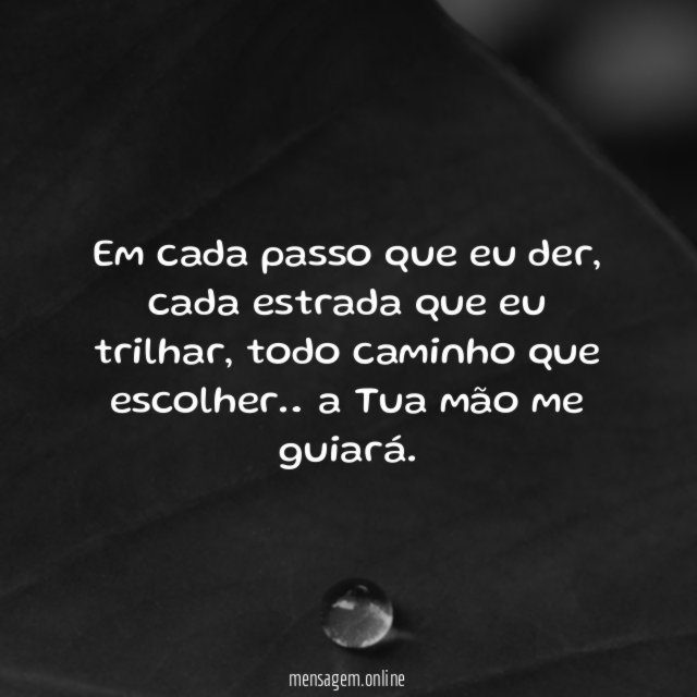 Em cada passo que eu der