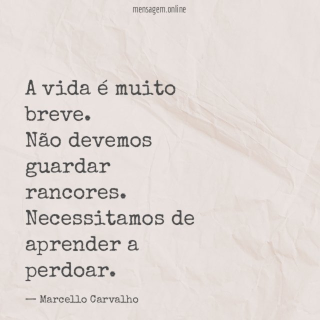 A vida é muito breve
