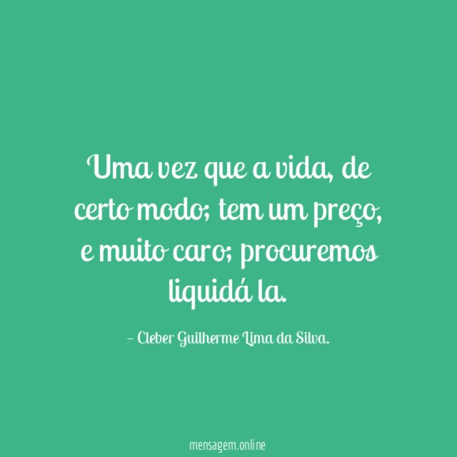 Uma vez que a vida