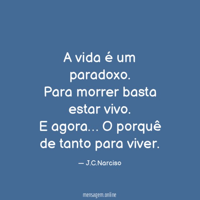 A vida é um paradoxo