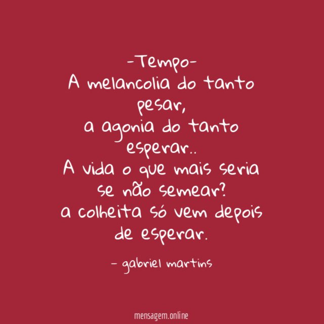Tempo- A melancolia do tanto pesar