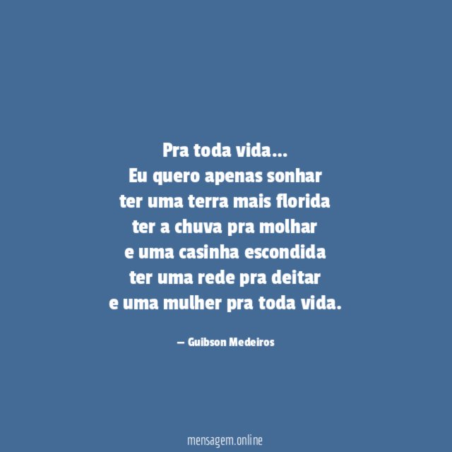 Pra toda vida…