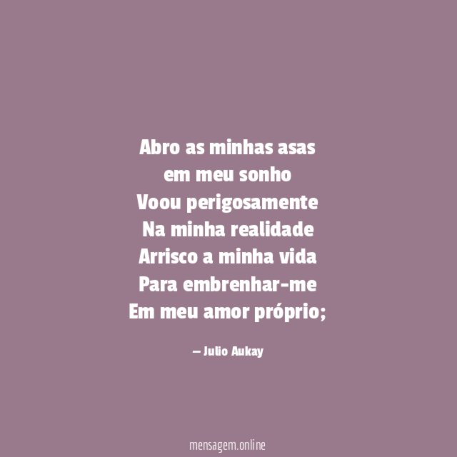 Abro as minhas asas em meu sonho Voou perigosamente Na minha