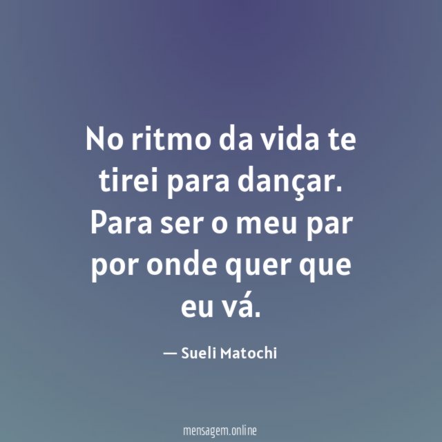 No ritmo da vida te tirei para dançar