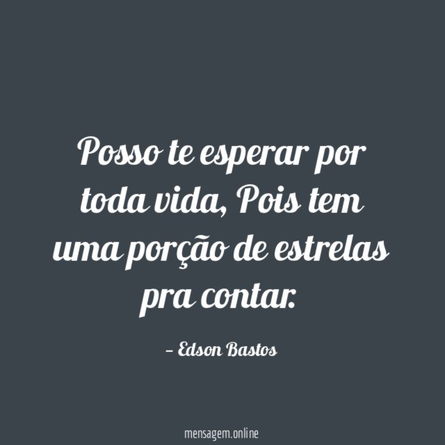 Posso te esperar por toda vida