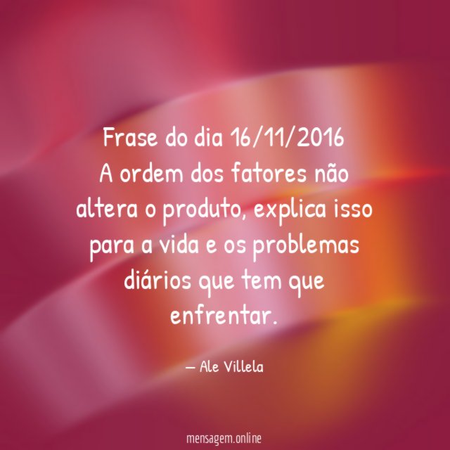 Frase do dia 16/11/2016