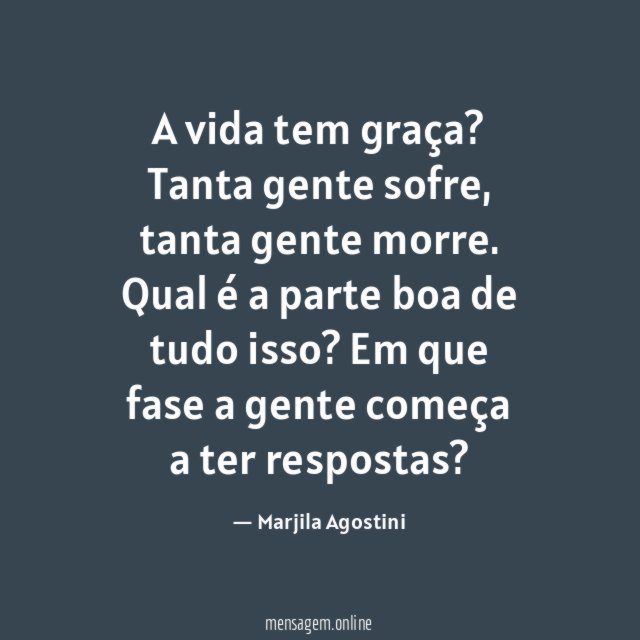 A vida tem graça