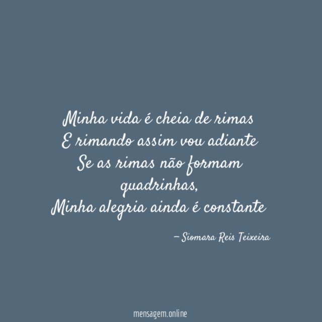 Minha vida é cheia de rimas