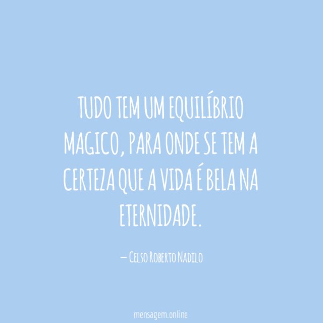 tudo tem um equilíbrio magico