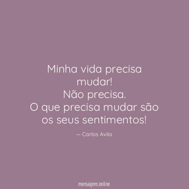 Minha vida precisa mudar
