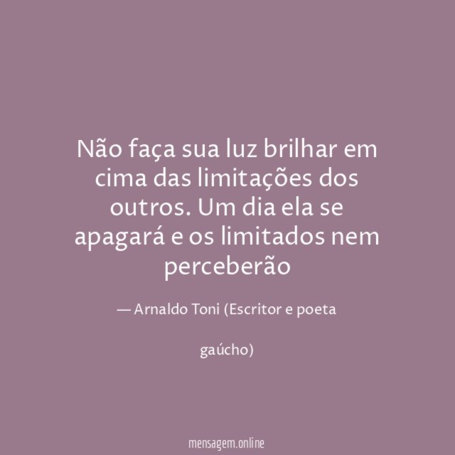 Não faça sua luz brilhar em cima das