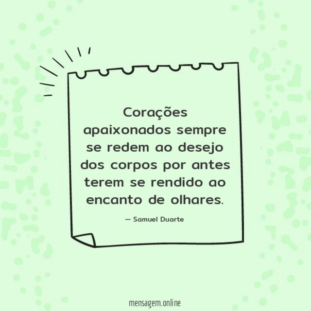 Corações apaixonados sempre se redem ao desejo dos