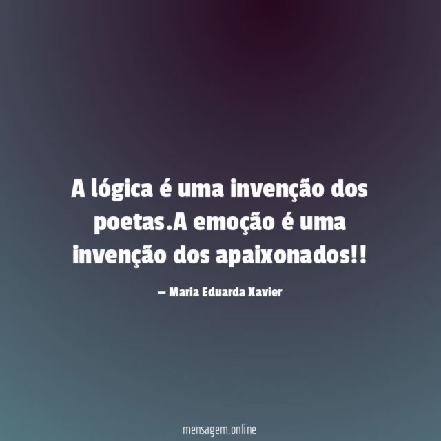 A lógica é uma invenção dos poetas