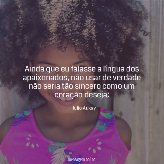 Ainda que eu falasse a língua dos apaixonados