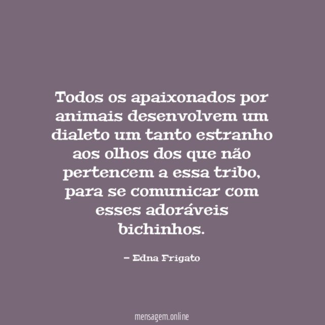 Todos os apaixonados por animais desenvolvem um dialeto