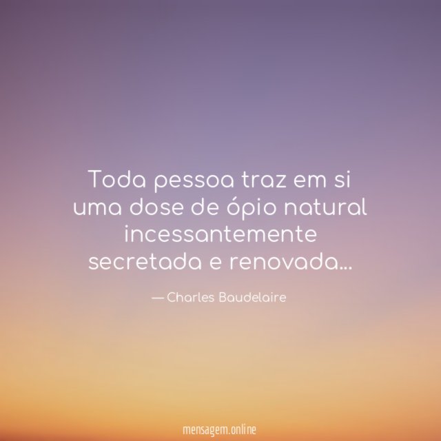 Toda pessoa traz em si uma dose de
