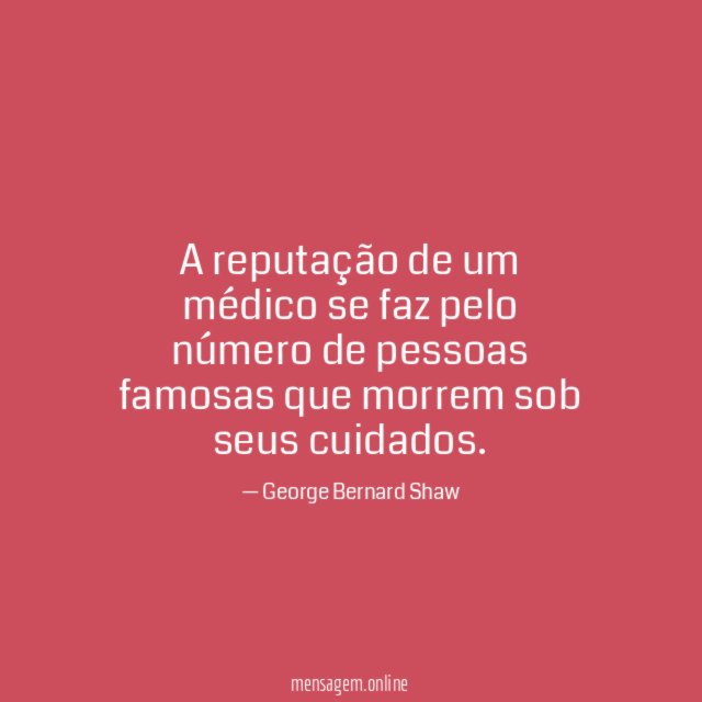 A reputação de um médico se faz pelo