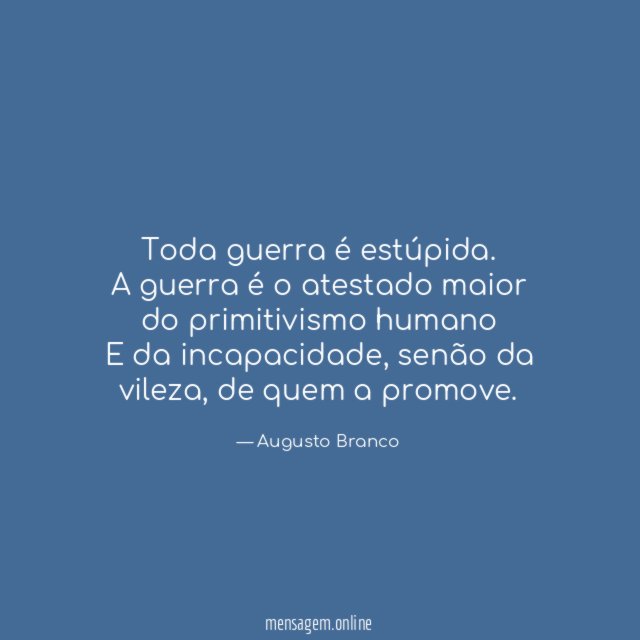 Toda guerra é estúpida