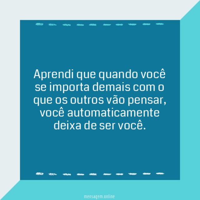 Aprendi que quando…