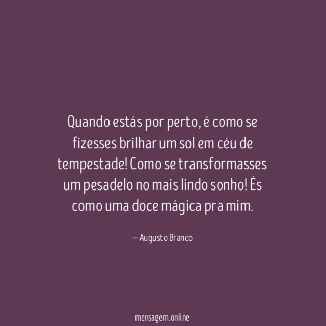 Quando estás por perto