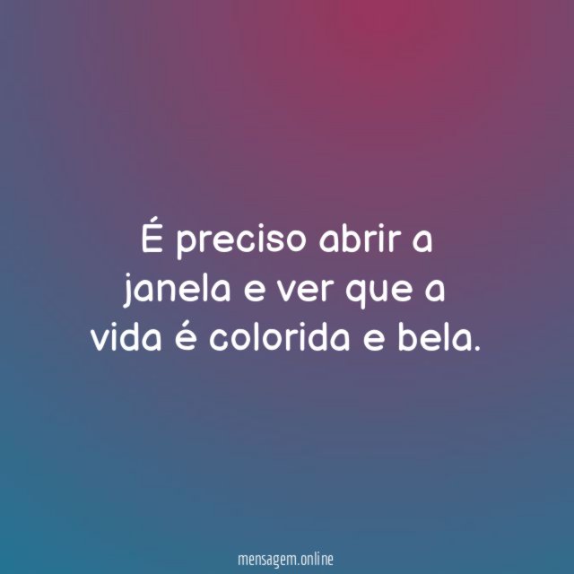 É preciso abrir a janela