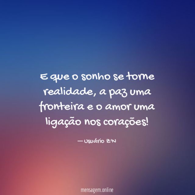E que o sonho se torne realidade