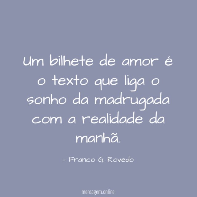 Um bilhete de amor é o texto que