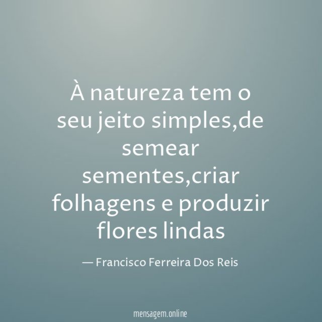 À natureza tem o seu jeito simples