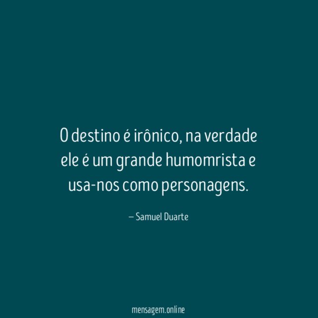 O destino é irônico