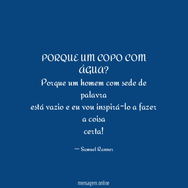 PORQUE UM COPO COM ÁGUA?