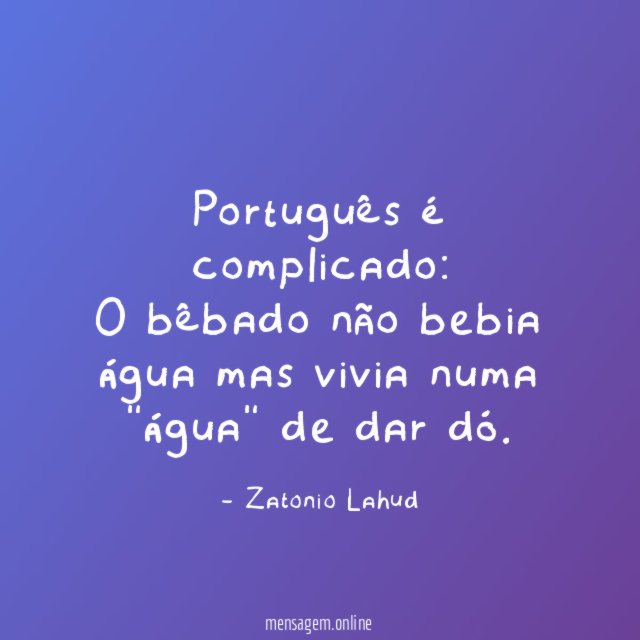 Português é complicado: