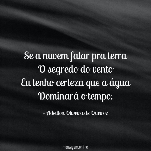 Se a nuvem falar pra terra O segredo do