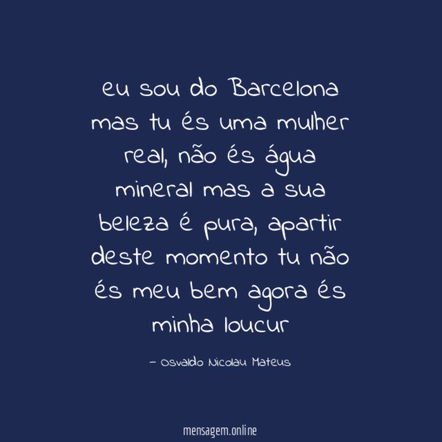 eu sou do Barcelona mas tu és uma mulher real