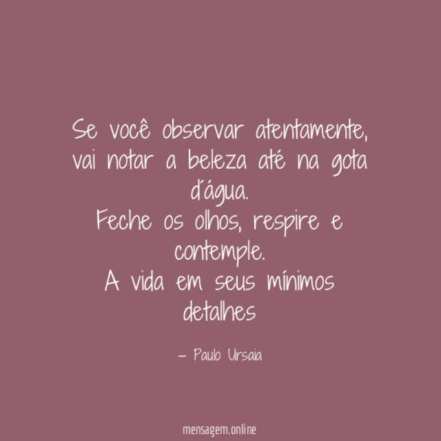 Se você observar atentamente