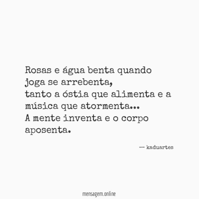 Rosas e água benta quando joga se arrebenta