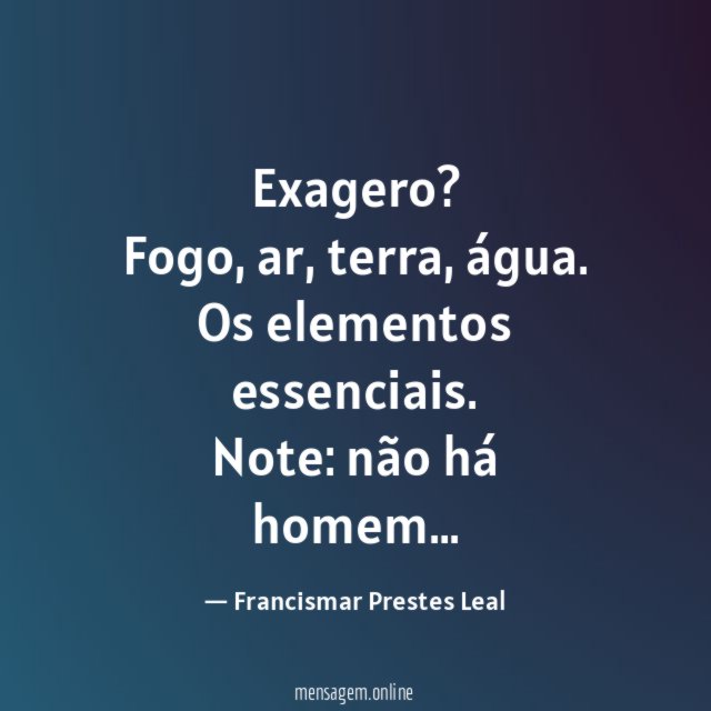 Exagero?
