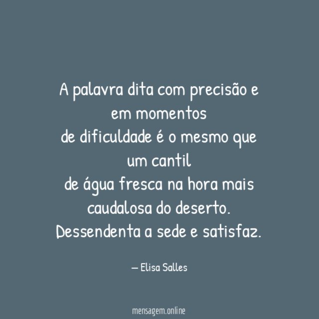 A palavra dita com precisão e em momentos de