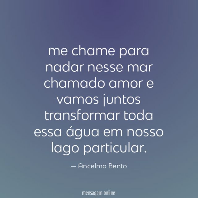 me chame para nadar nesse mar chamado amor e vamos