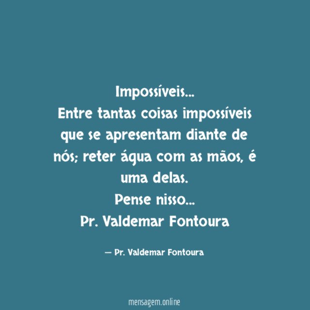 Impossíveis…