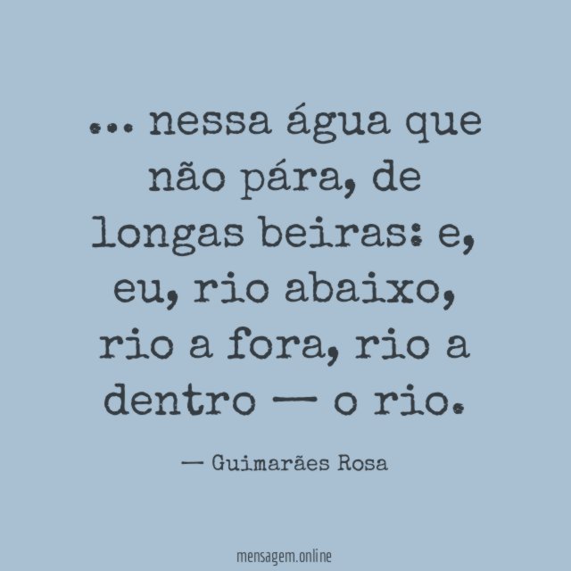 nessa água que não pára