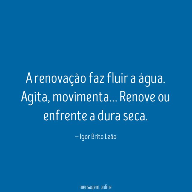 A renovação faz fluir a água