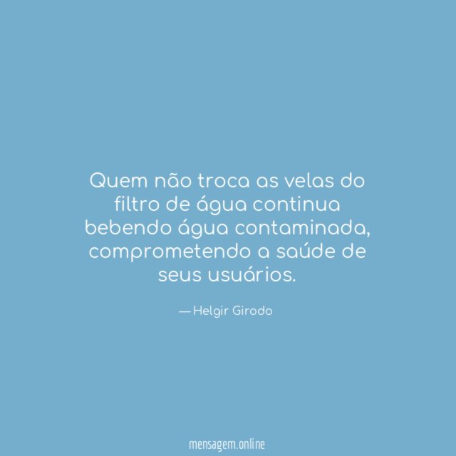 Quem não troca as velas do filtro de