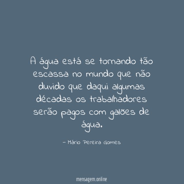 A água está se tornando tão escassa no